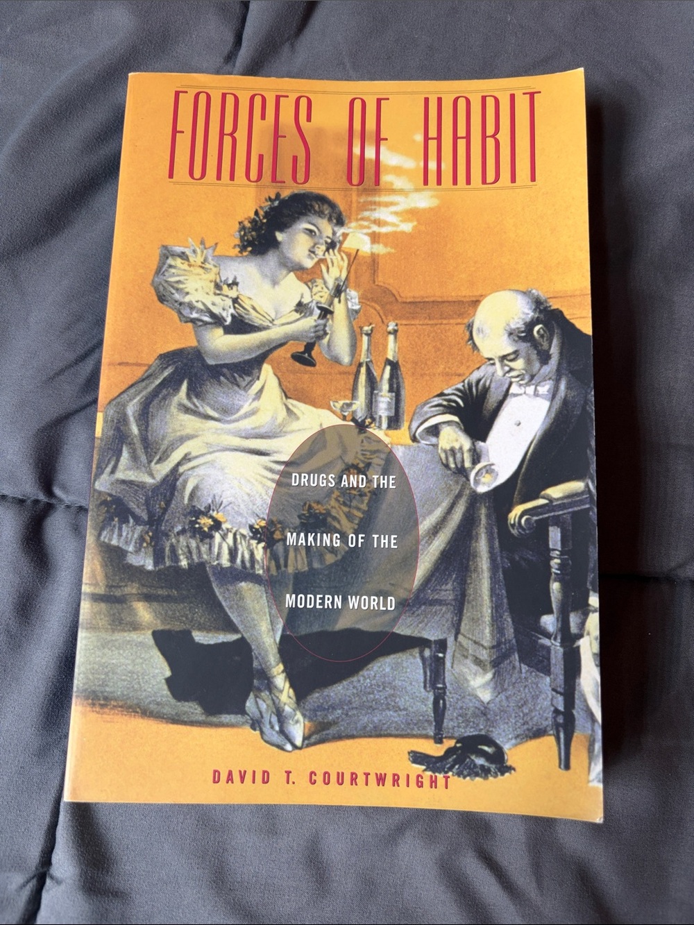 Forces of Habit Book drugs and the making of the modern world